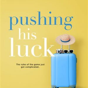 Pushing His Luck