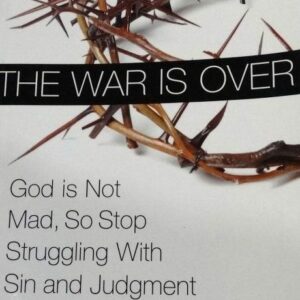 THE WAR IS OVER